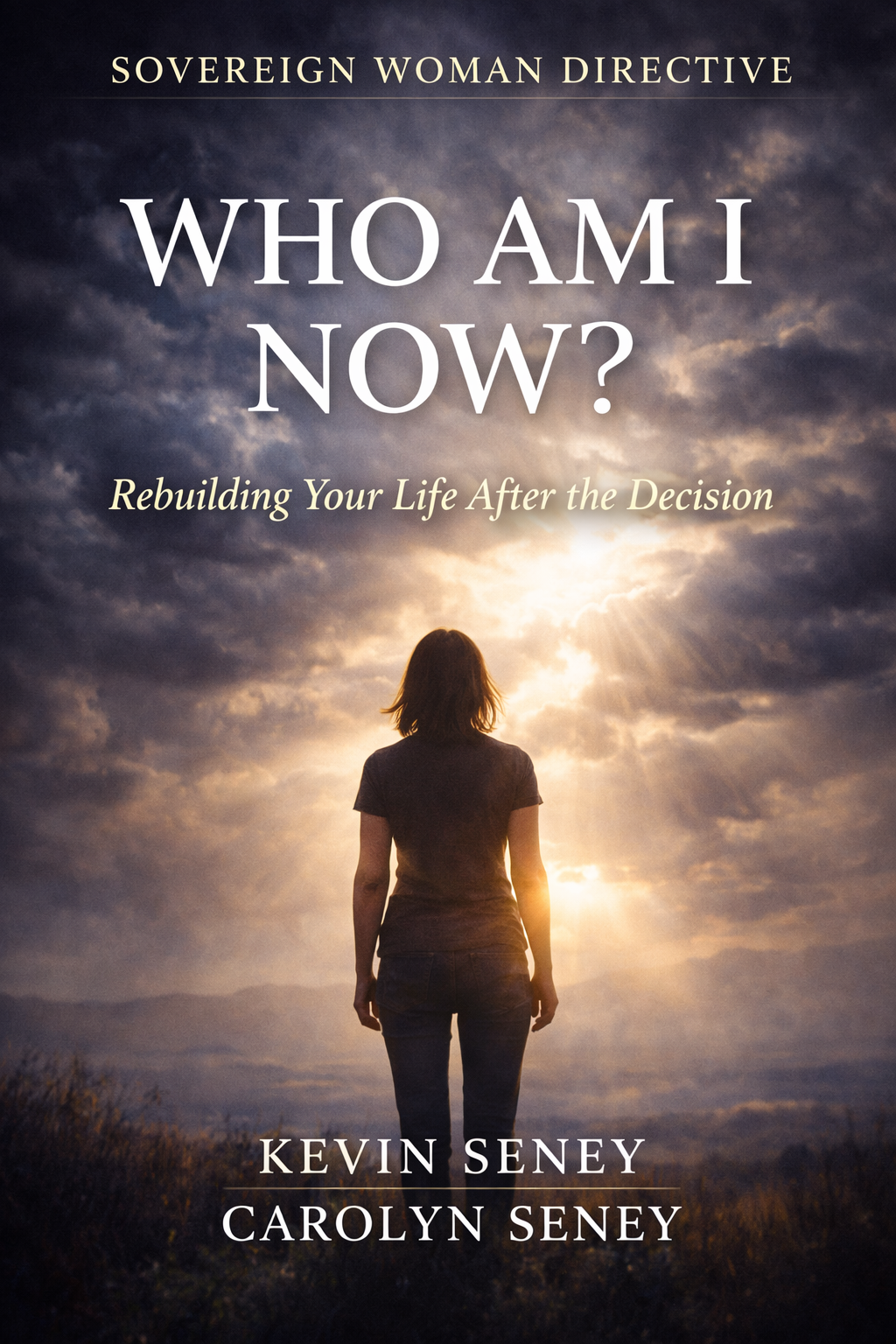 Who Am I Now? — Sovereign Woman Directive Book Two